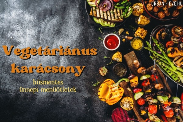 vegetariánus karácsonyi menü