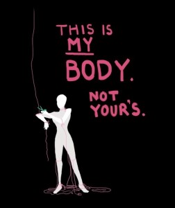 Ez az én testem, nem a tiéd.