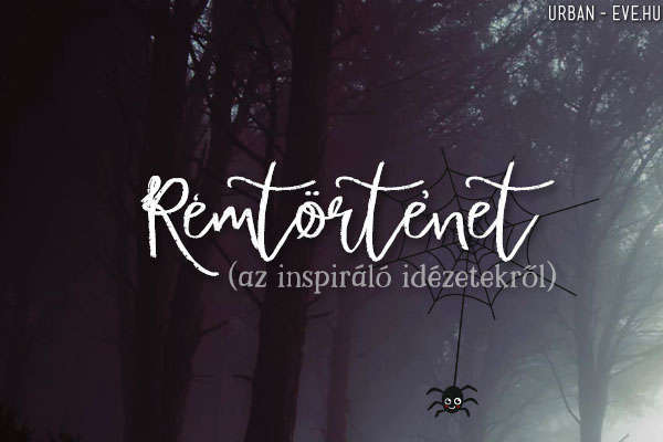 inspiráló idézetek rémtörténet